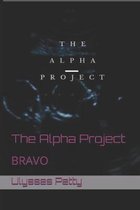 The Alpha Project B R A V O