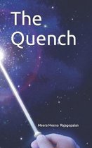 The Quench