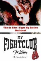 This is How I Fight My Battles Workbook