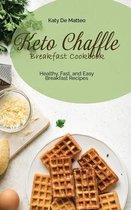 Keto Chaffle Breakfast Cookbook