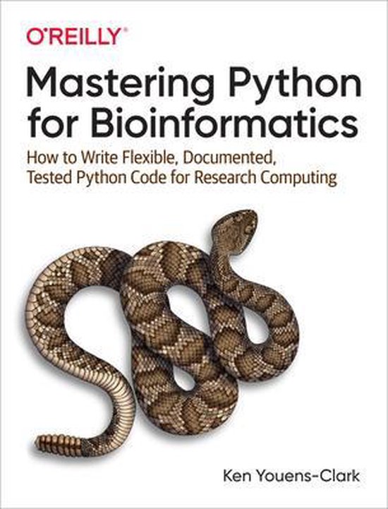 Mastering Python for Bioinformatics (ebook), Ken Youens-Clark ...