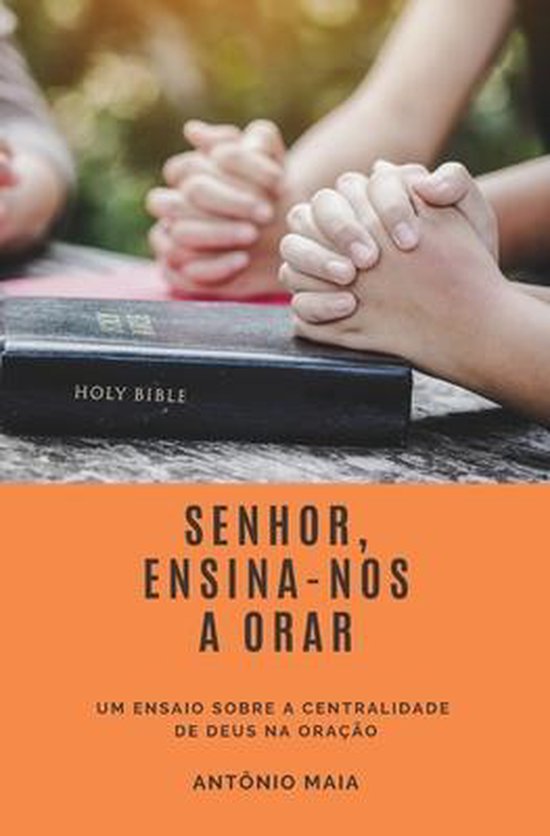 Senhor Ensina Nos A Orar Antonio Maia Boeken Bol Com