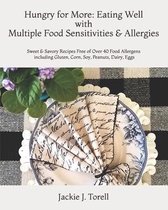Hungry for More: Eating Well with Multiple Food Sensitivities & Allergies