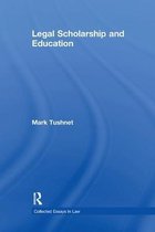 Collected Essays in Law- Legal Scholarship and Education