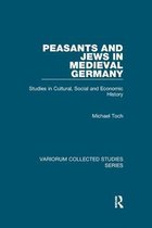 Variorum Collected Studies- Peasants and Jews in Medieval Germany
