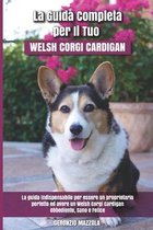 La Guida Completa per Il Tuo Welsh Corgi Cardigan