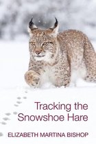 Tracking the Snowshoe Hare