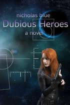 Dubious Heroes