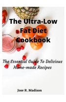 The Ultra-Low Fat Diet Cookbook