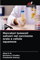 Marcatori tumorali salivari nel carcinoma orale a cellule squamose