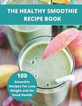 The Healthy Smoothie recipe book