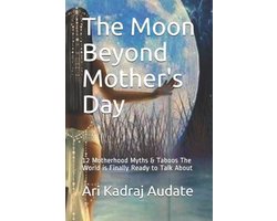 The Moon Beyond Mother's Day