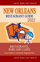 New Orleans Restaurant Guide 2022