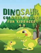 Dinosaur Coloring Book for Kids Ages 4-8: Dinosaur Coloring Book