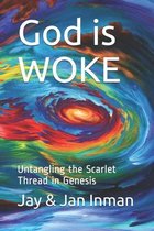 God is WOKE