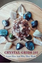 Crystal Grids 101: Learn How And Why They Work