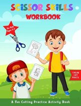 Scissor Skills Workbook A Fun Cutting Practice Activity Book For Kids Ages 3-5
