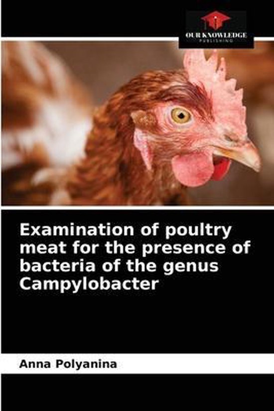 Examination of poultry meat for the presence of bacteria of the genus