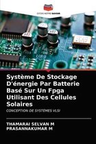 Système De Stockage D'énergie Par Batterie Basé Sur Un Fpga Utilisant Des Cellules Solaires