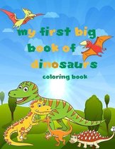 my first big book of dinosaurs coloring book