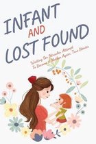 Infants Lost And Found: Waiting For Miracles, Attempt To Become A Mother Again, True Stories