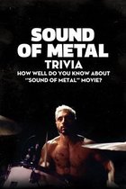 Sound of Metal Trivia: How Well Do You Know About ''Sound of Metal'' Movie?