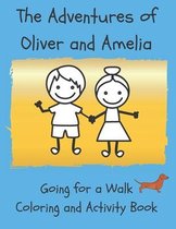 The Adventures of Oliver and Amelia, going for a Walk
