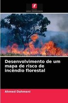 Desenvolvimento de um mapa de risco de incêndio florestal