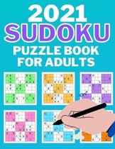 2021 Sudoku Puzzle Book for Adults