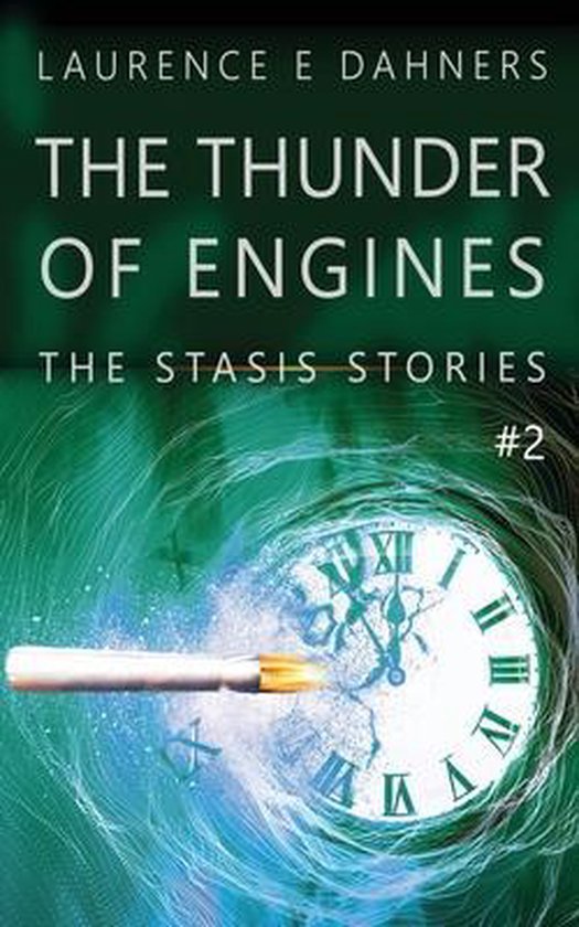 The Stasis Stories-The Thunder of Engines (A Stasis Story #2 ... - cover