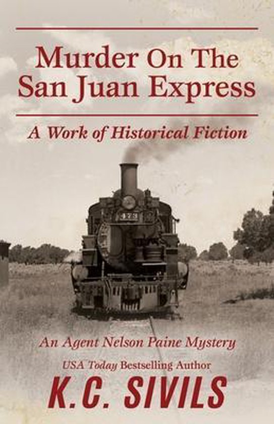 FBI Agent Nelson Paine Murder Mysteries- Murder On The San Juan Express ...