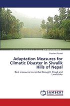 Adaptation Measures for Climatic Disaster in Siwalik Hills of Nepal