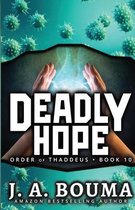 Order of Thaddeus- Deadly Hope