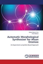 Automatic Morphological Synthesizer for Afaan Oromoo