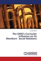 The GMO's Curricular Influence on its Members' Social Relations