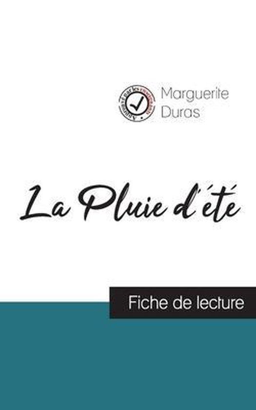 La Pluie d'été de Marguerite Duras (fiche de lecture et an ... - cover