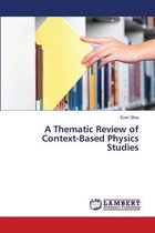 A Thematic Review of Context-Based Physics Studies