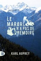 Le marbre n'a pas de memoire