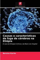 Causas e caracteristicas da fuga de cerebros na Etiopia