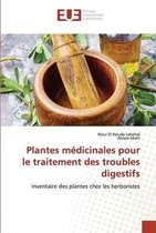 Plantes medicinales pour le traitement des troubles digestifs