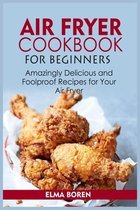 Air Fryer Cookbook for Beginners