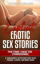 Explicit Erotic Sex Stories: THE TIME I SAID YES (THREESOME)