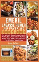 Emeril Lagasse Power Air Fryer 360 Cookbook