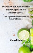 Diabetic CookBook For the New Diagnosed for balanced meal