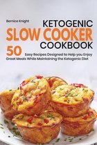 Ketogenic Slow Cooker Cookbook