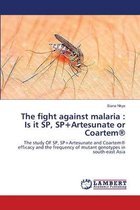 The fight against malaria