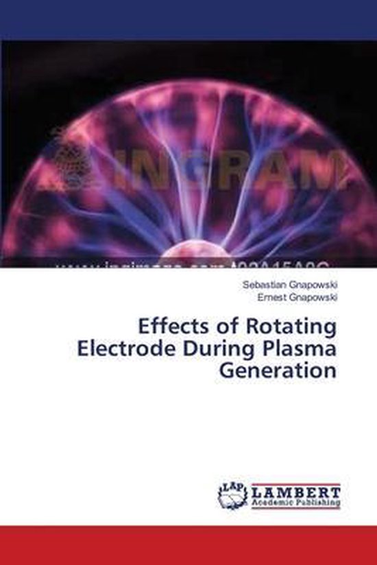 Effects of Rotating Electrode During Plasma Generation