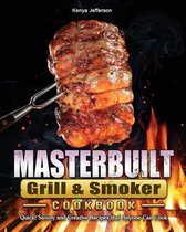 Masterbuilt Grill & Smoker Cookbook