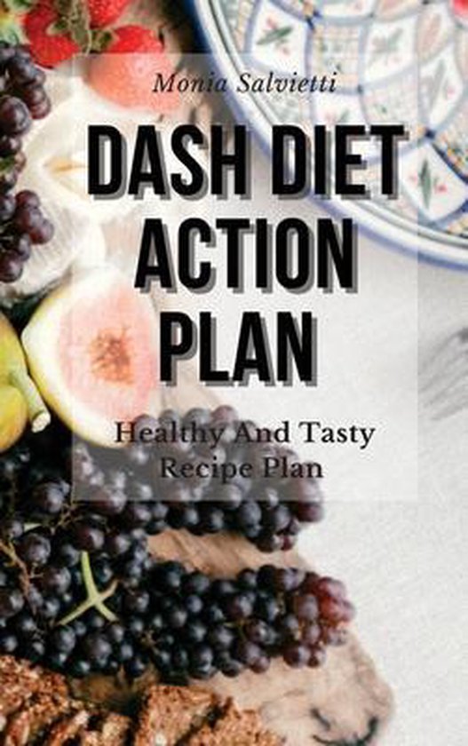 Dash Diet Action Plan 9781802517088 SALVIETTI MONIA Boeken Bol