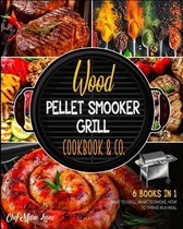 Wood Pellet Smooker Grill Cookbook & Co. [6 Books in 1]